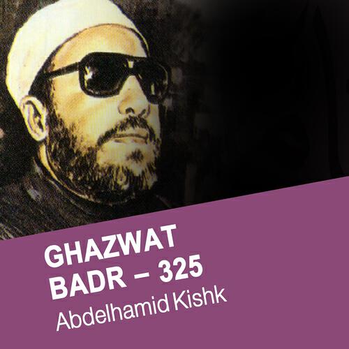 Abdelhamid Kishk - Ghazwat badr - 325 (1er partie)