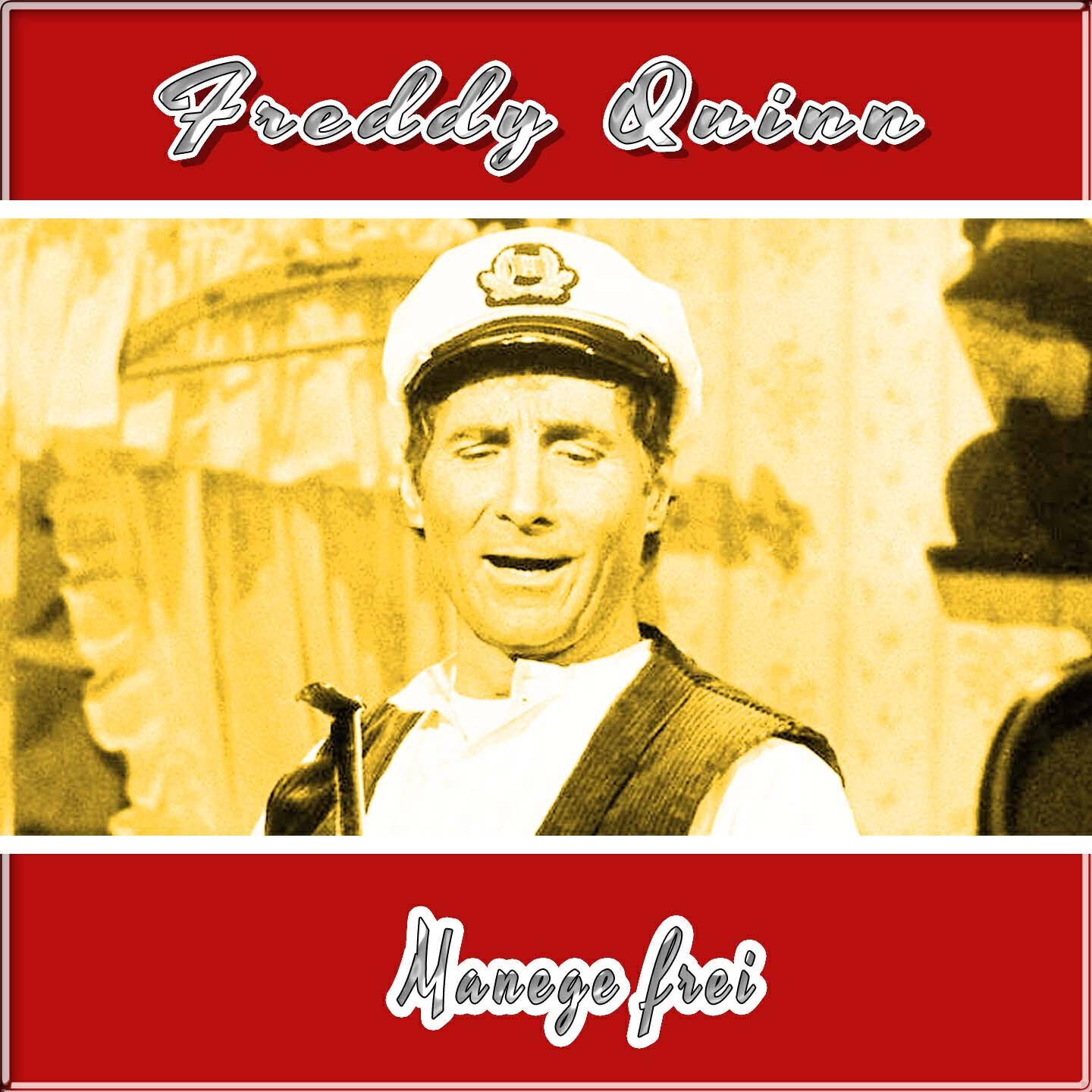 Freddy Quinn - Manege frei