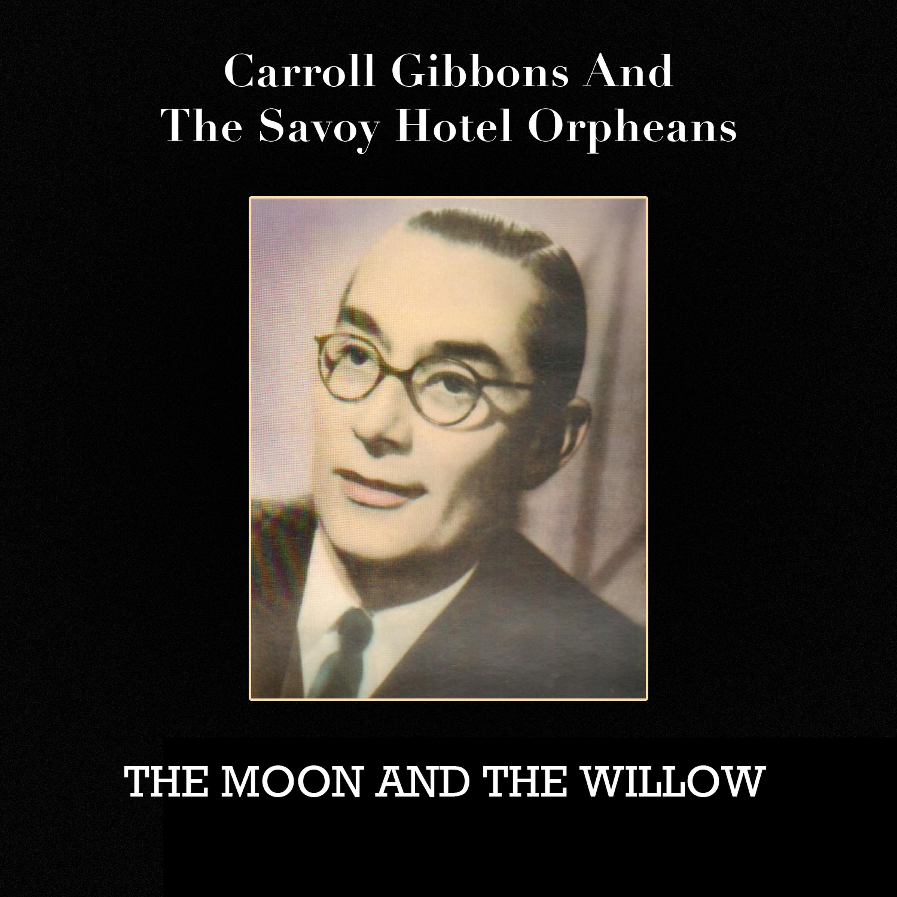 Carroll Gibbons - My Favourite Dream