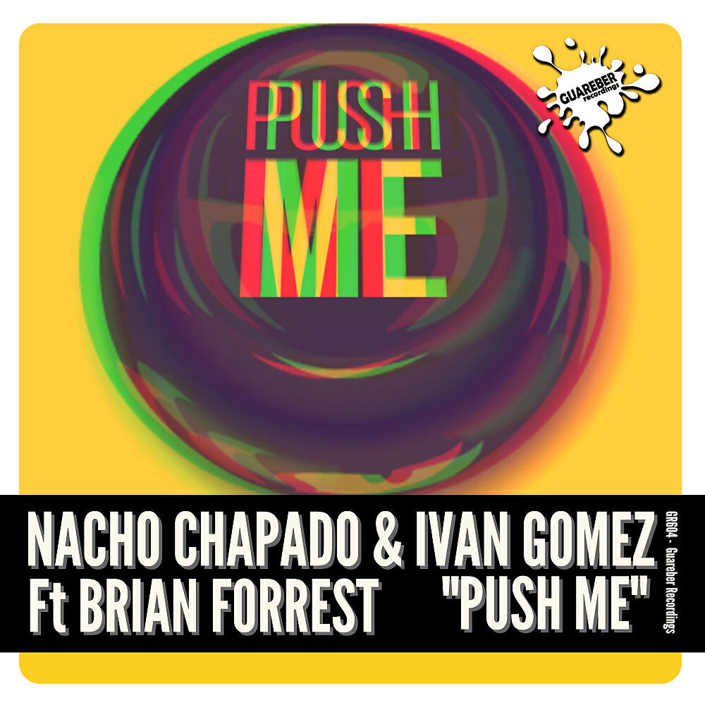 Nacho Chapado - Push Me (Original Mix)