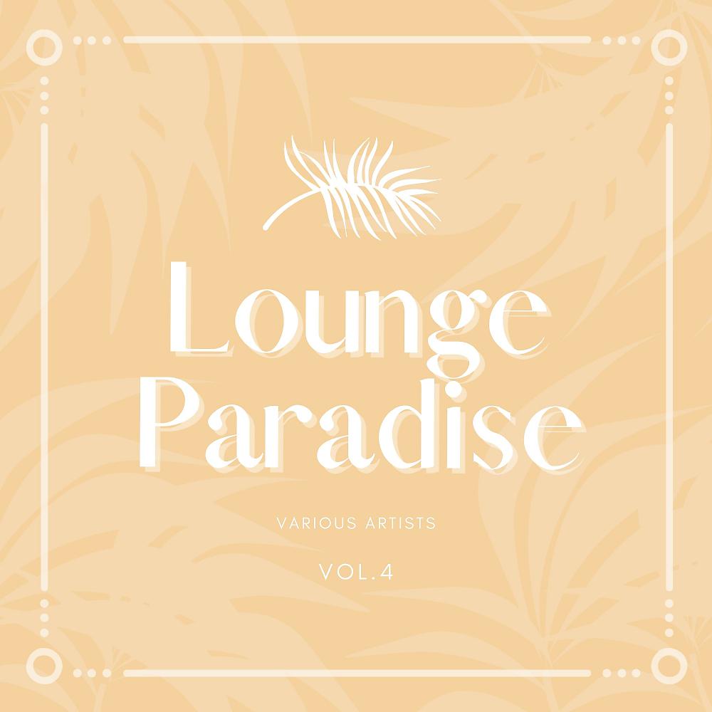 Постер альбома Lounge Paradise, Vol. 4
