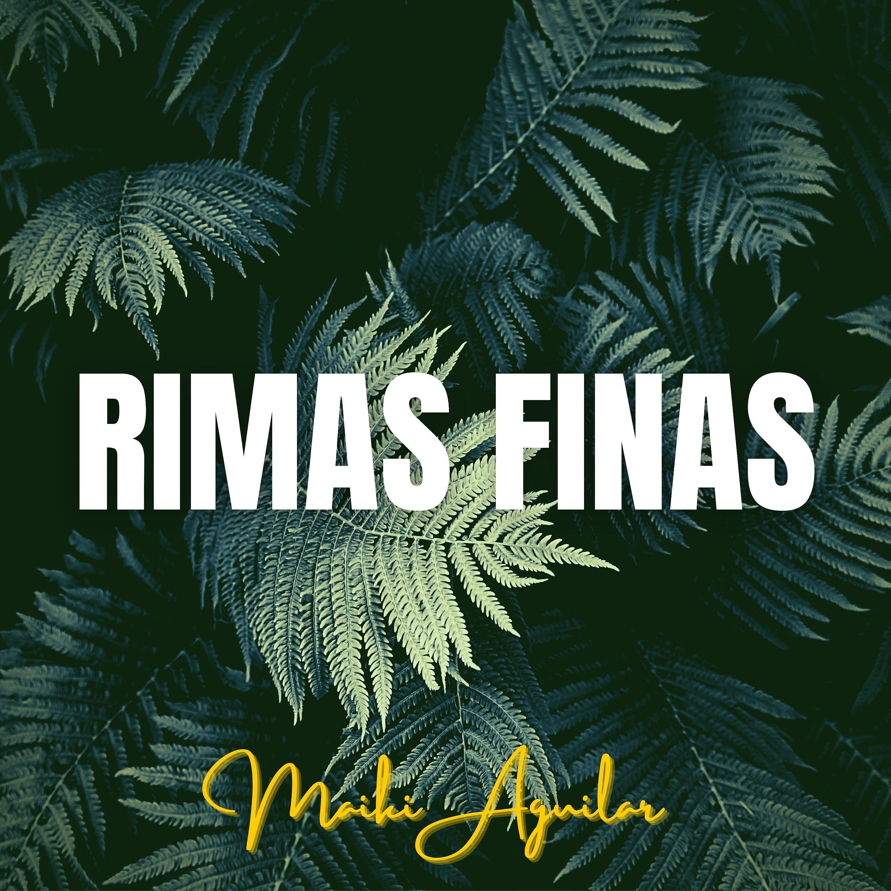 Maiki Aguilar - Rimas Finas