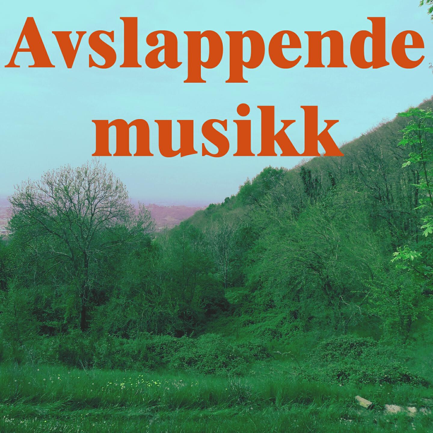 Avslappende musikk - Avslappende musikk