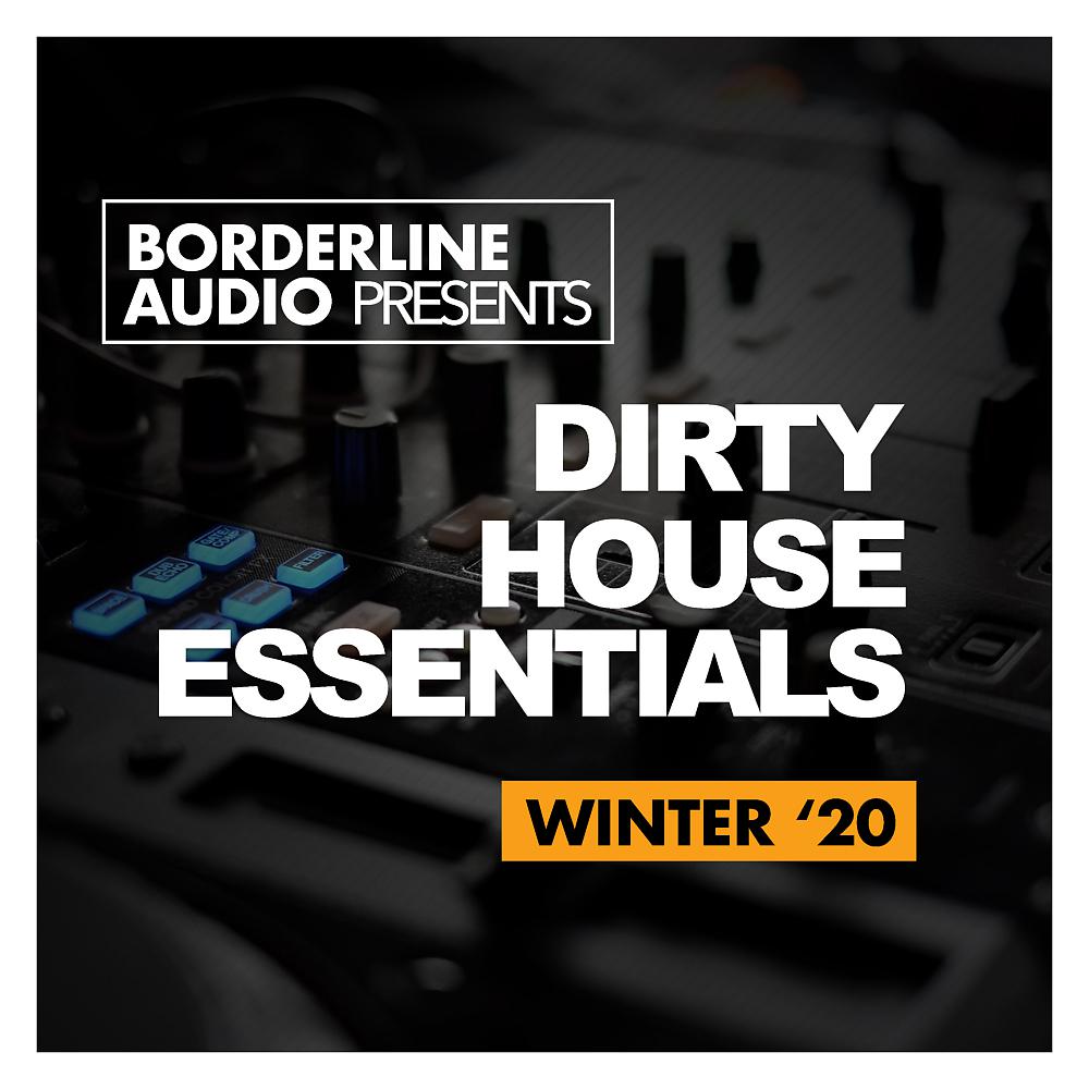 Постер альбома Dirty House Essentials: Winter '20