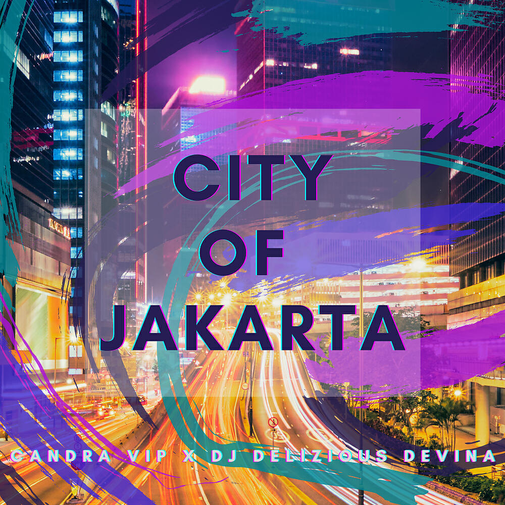 Candra VIP - City Of Jakarta (Original Mix)