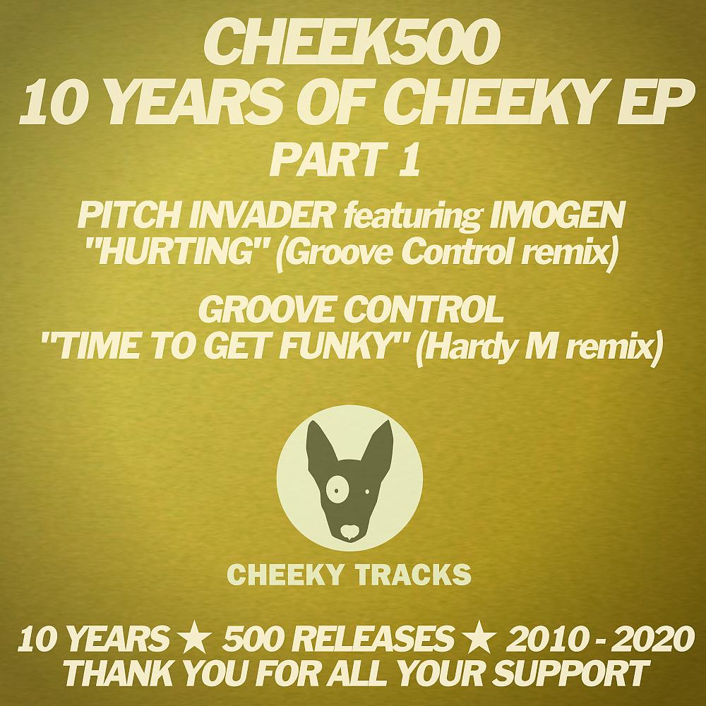 Постер альбома Cheek500: 10 Years Of Cheeky EP (Part 1)