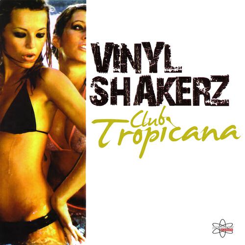 Vinylshakerz - Club Tropicana (Vinylshakerz Screen Cut)