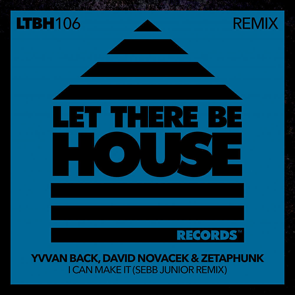 Yvvan Back - I Can Make It (Sebb Junior Remix)