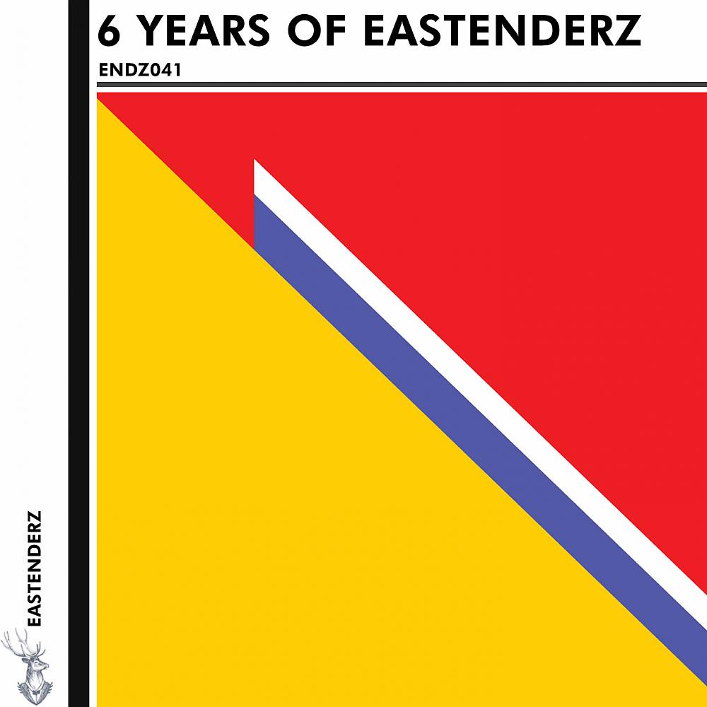 Постер альбома 6 Years Of Eastenderz, Pt. 2