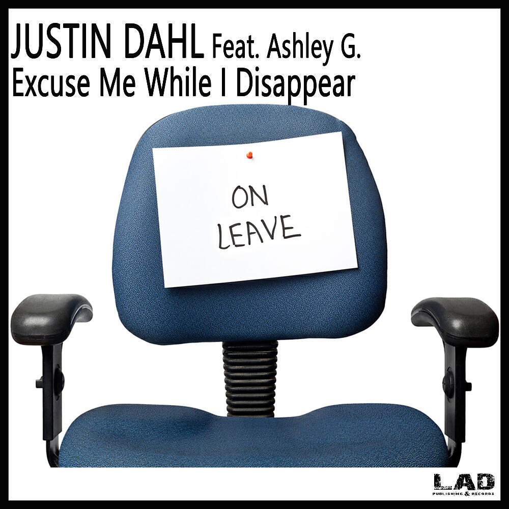 Justin Dahl - Excuse Me While I Disappear (Original Mix)