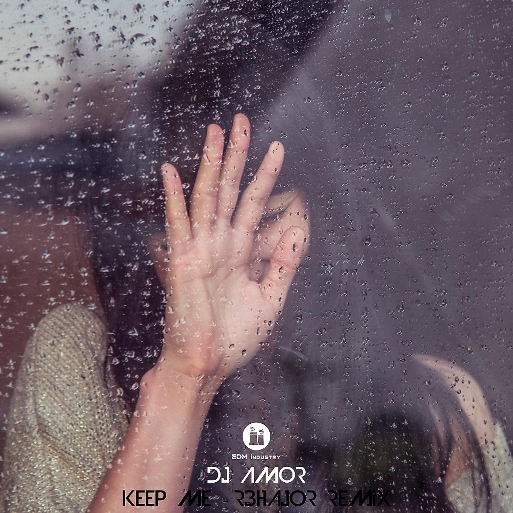 Постер альбома Keep Me (R3hajor Remix)