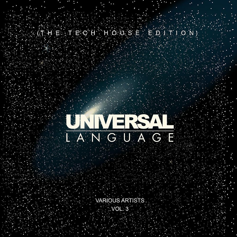 Постер альбома Universal Language (The Tech House Edition), Vol. 3