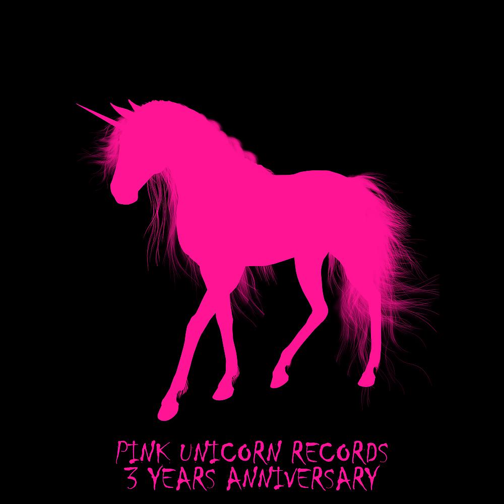 Постер альбома Pink Unicorn Records 3 Years Anniversary
