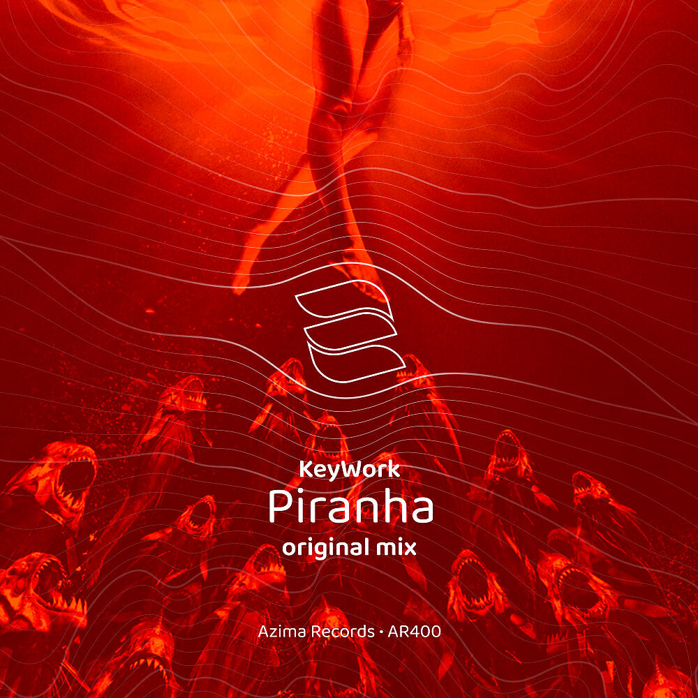 KeyWork - Piranha (Original Mix)