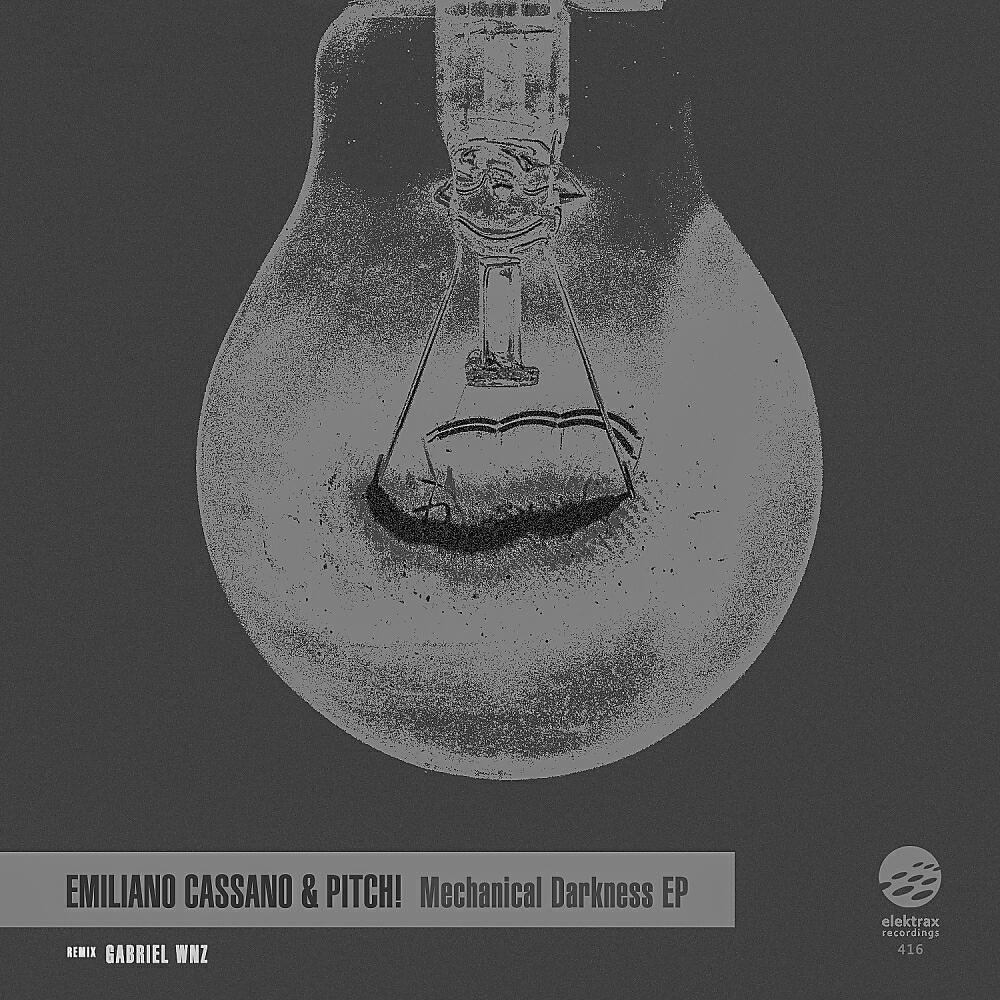 Emiliano Cassano - Mechanical Darkness (Gabriel Wnz Remix)