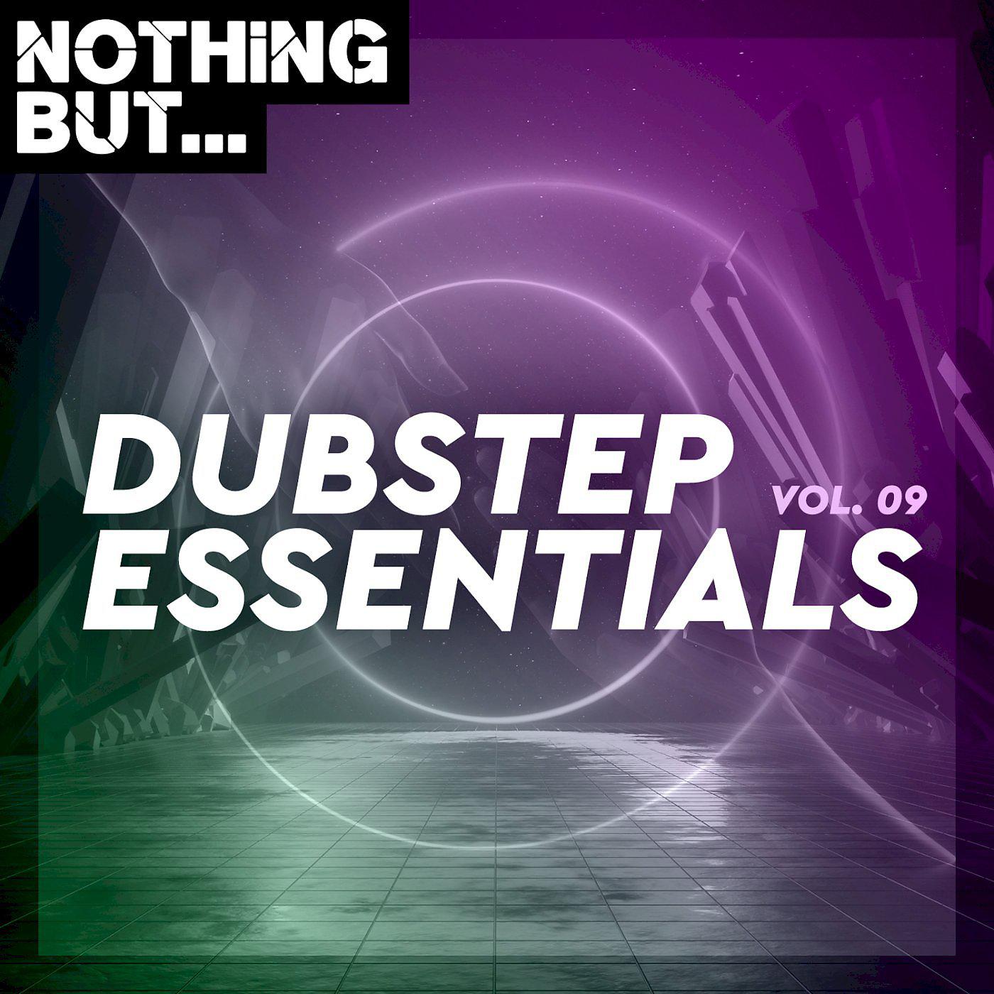Постер альбома Nothing But... Dubstep Essentials, Vol. 09