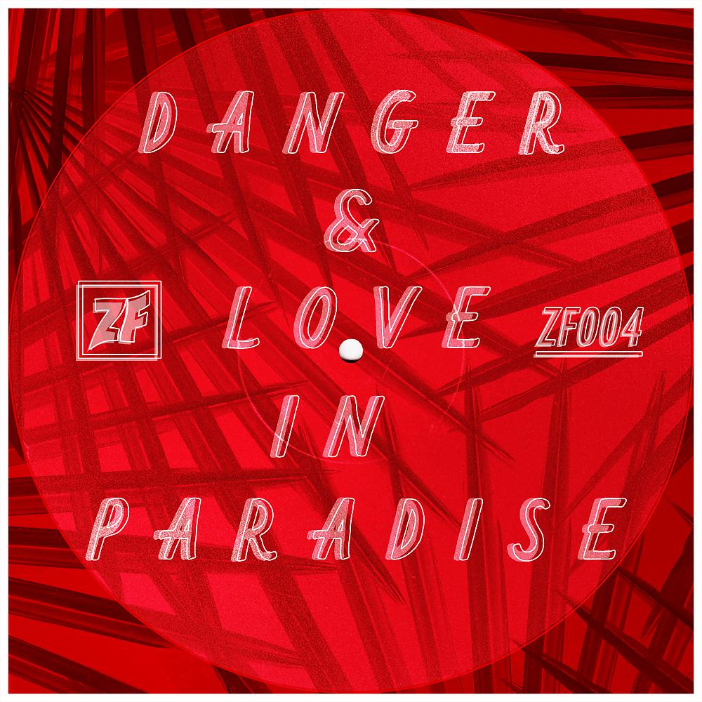 Постер альбома Danger & Love in Paradise