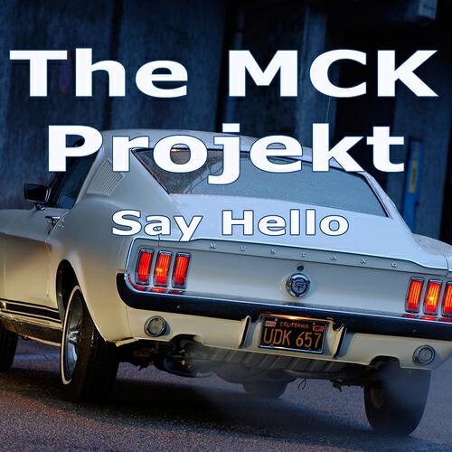 The MCK Projekt - Say Hello (Martin Merkel Remix)