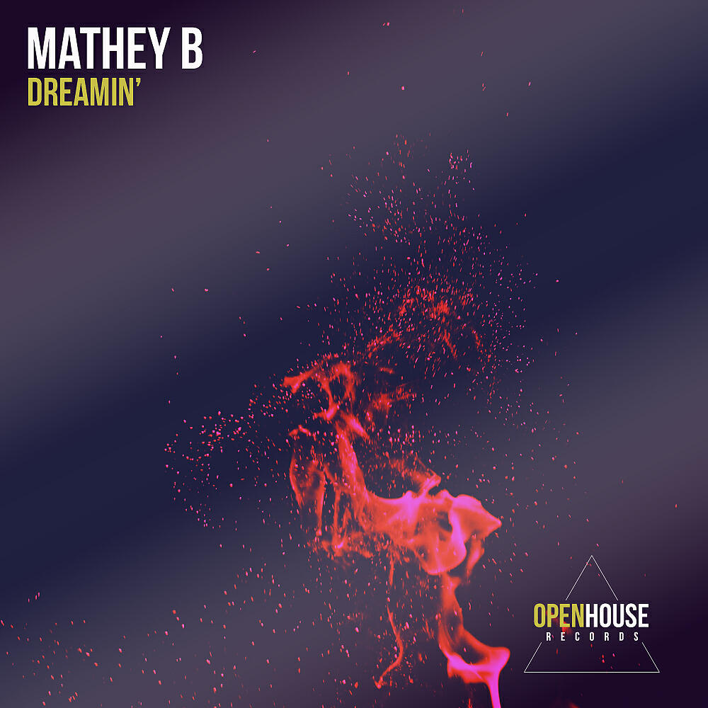 Mathey B - Dreamin' (Original Mix)