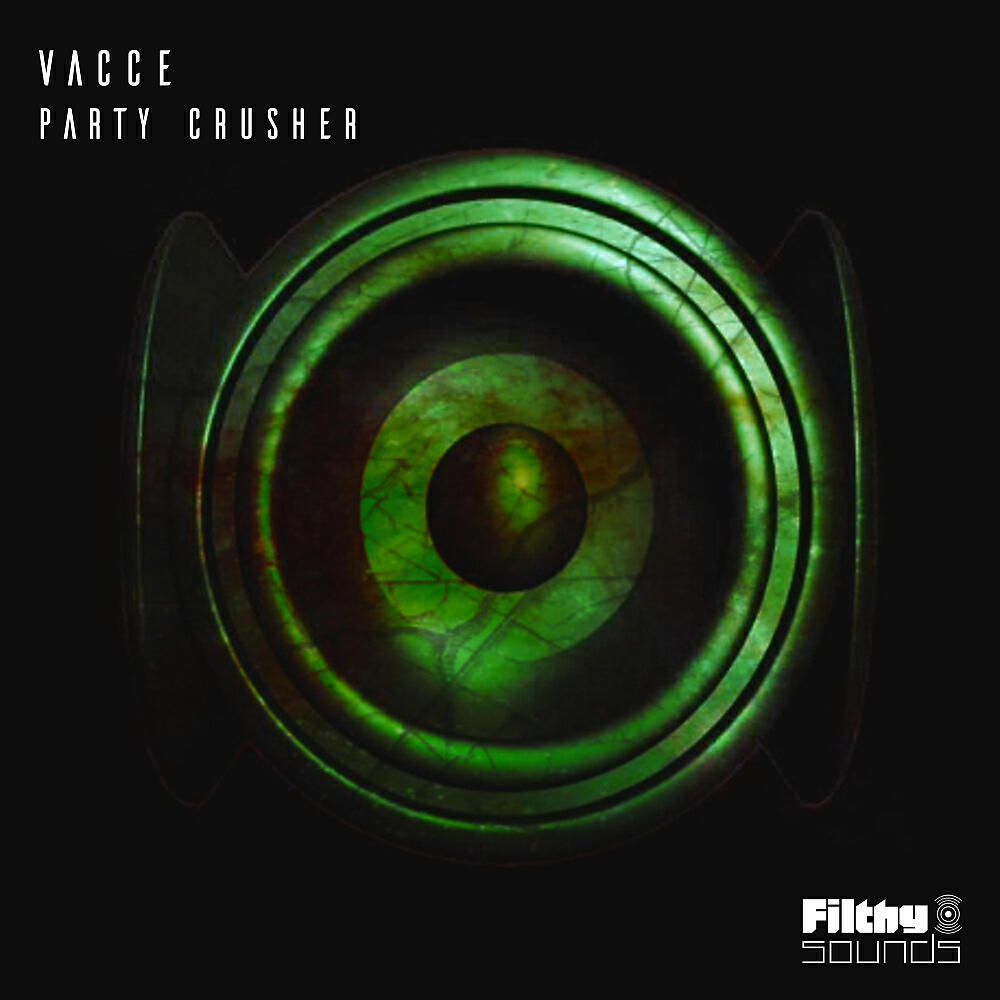 VaccE - Party Crusher (Original Mix)