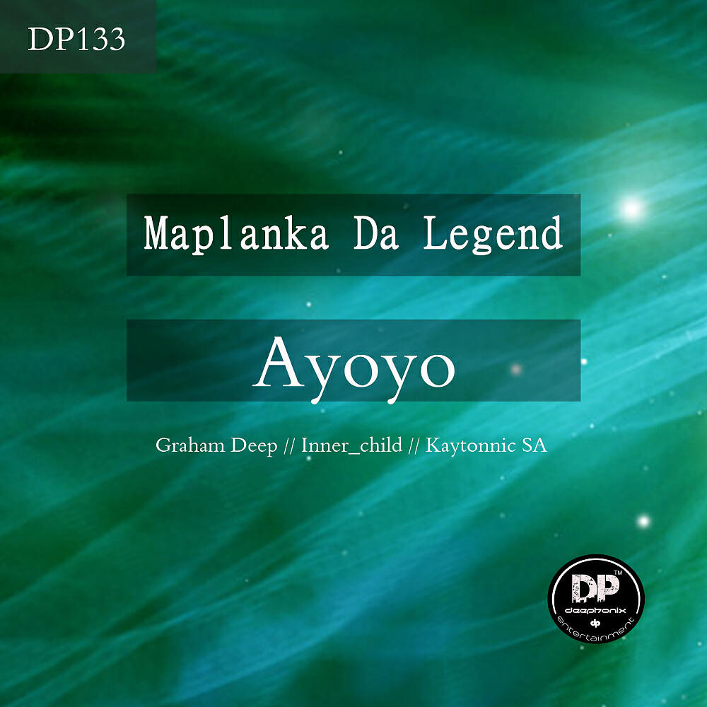 Maplanka Da Legend - Ayoyo (Graham Deep C2B Mix)