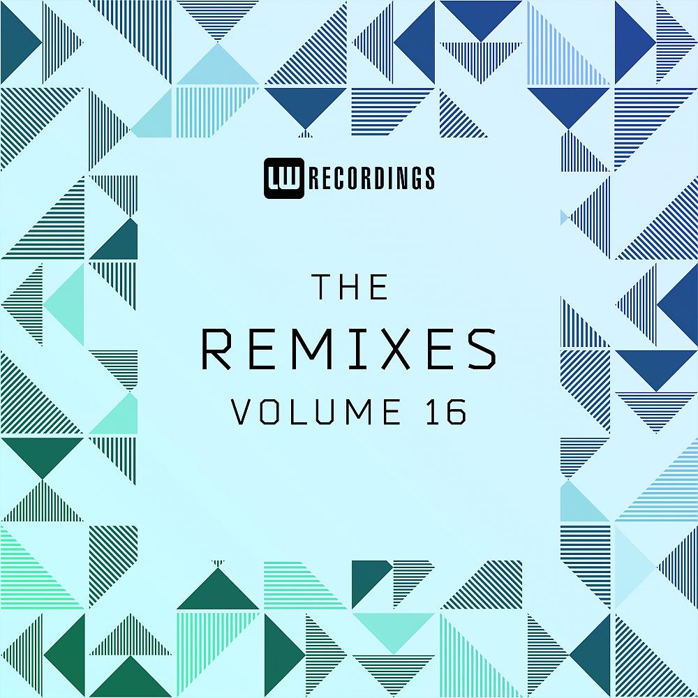 Постер альбома The Remixes, Vol. 16