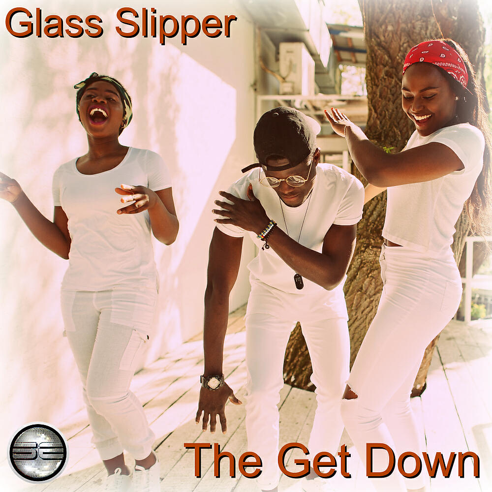 Glass Slipper - The Get Down (Vocal Mix)