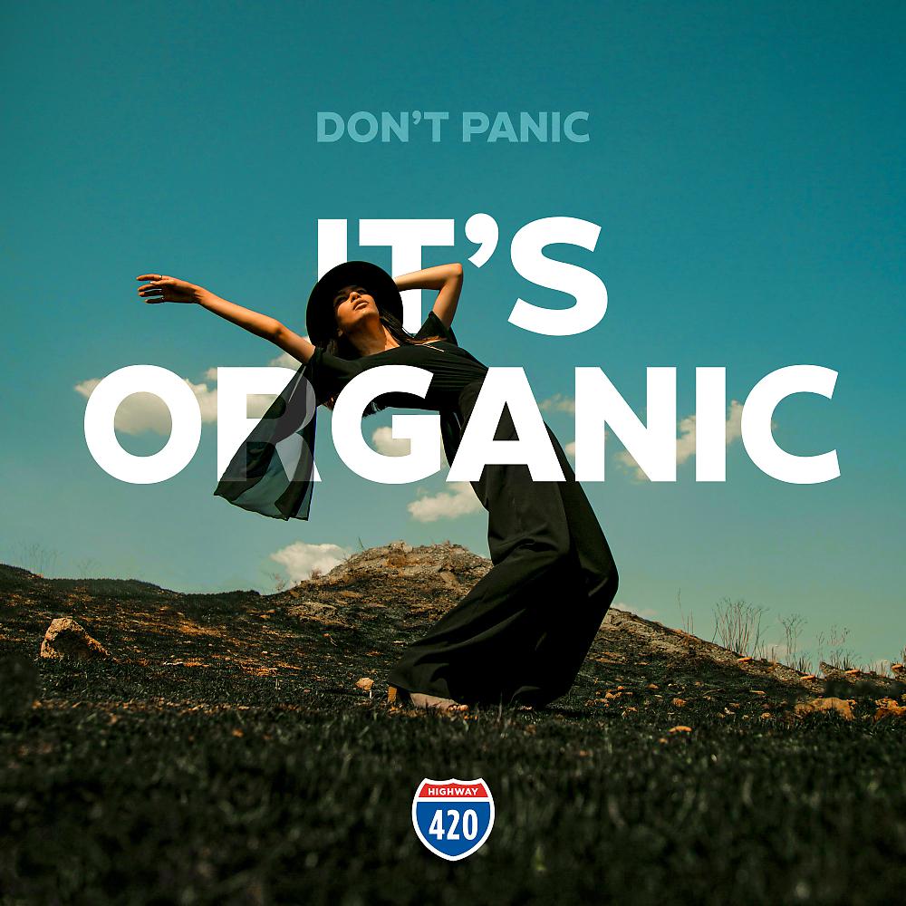 Постер альбома Don't Panic - It's Organic