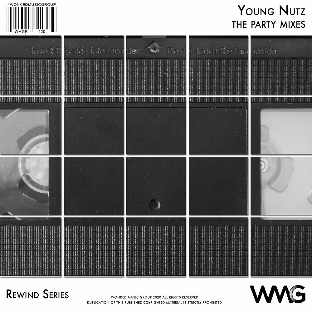 Постер альбома Rewind Series: Young Nutz: The Party Mixes