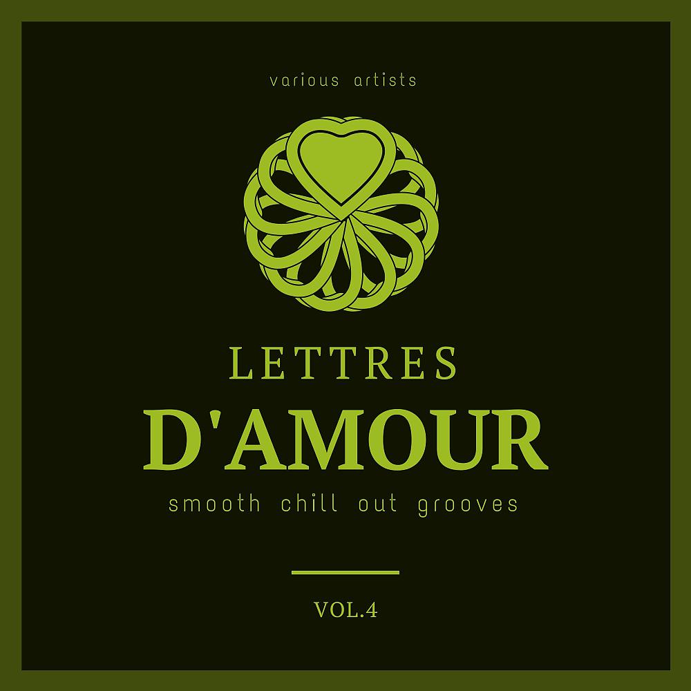 Постер альбома Lettres d'amour (Smooth Chill Out Grooves), Vol. 4