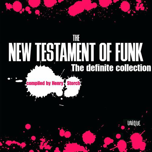 Постер альбома Unique's New Testament of Funk - Compiled by Henry Storch