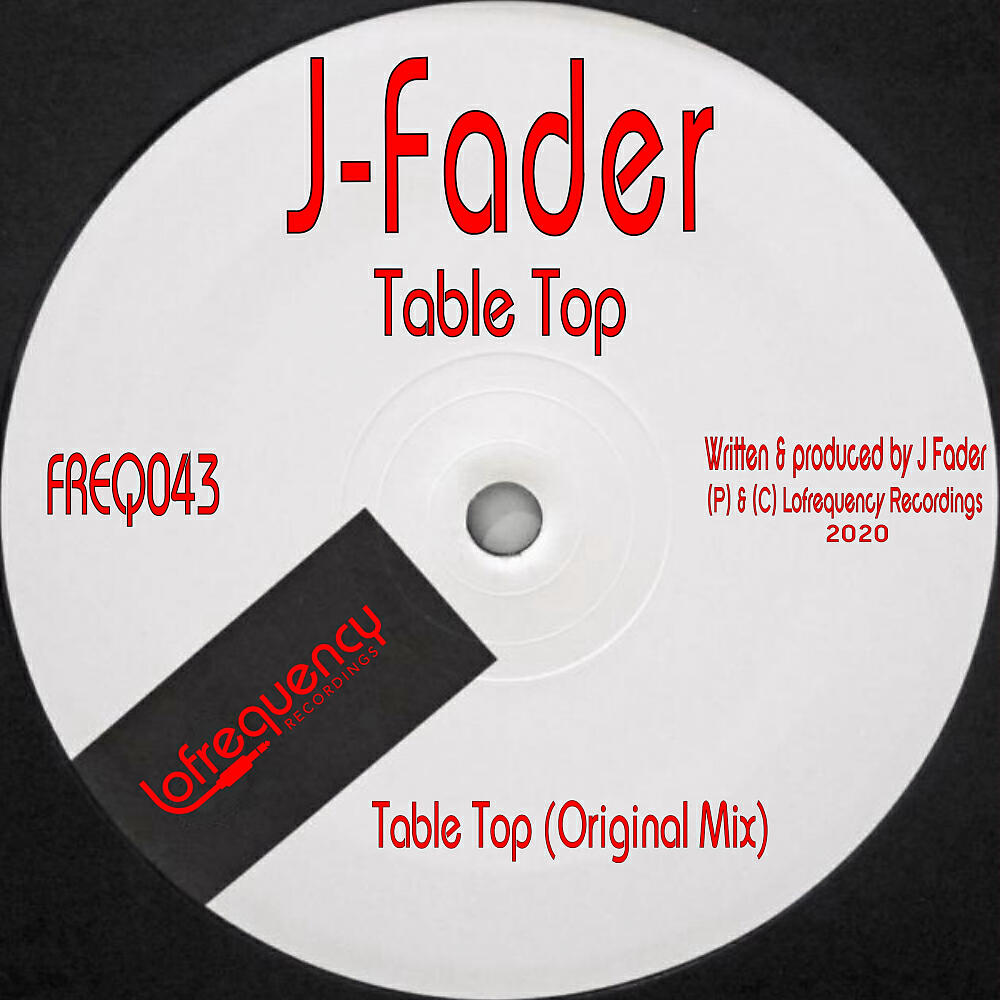 J-FADER - Table Top (Original Mix)