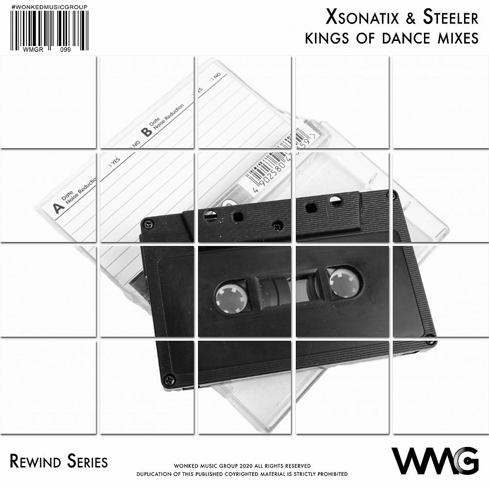 Постер альбома Rewind Series: Xsonatix & Steeller - Kings Of Dance Mixes