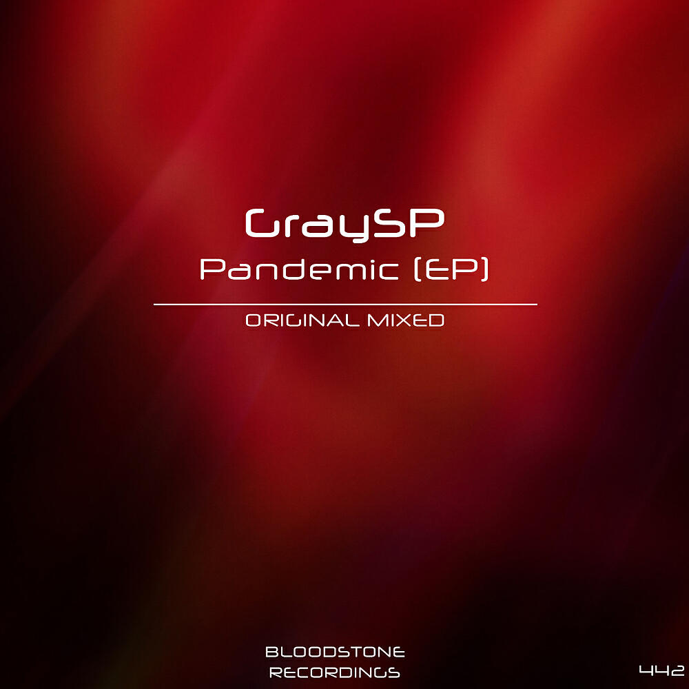 GraySP - Sickness (Original Mix)