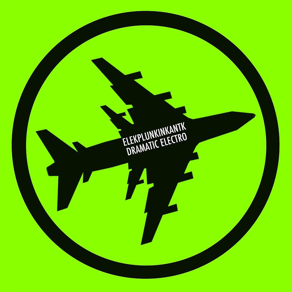 Elekplunkinkantk - Dramatic Electro