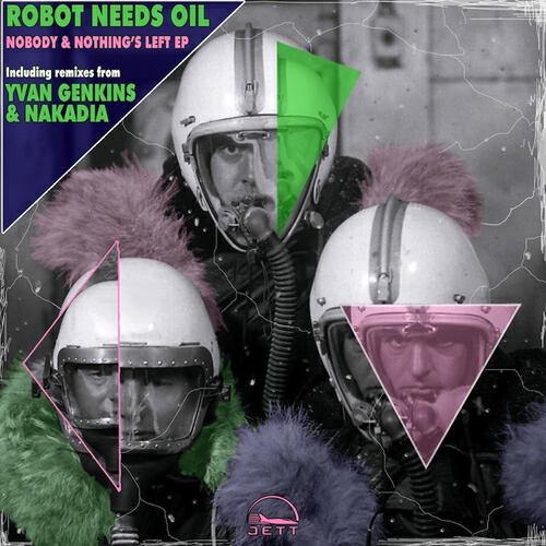 Robot Needs Oil - Nobody (Nakadia Remix)