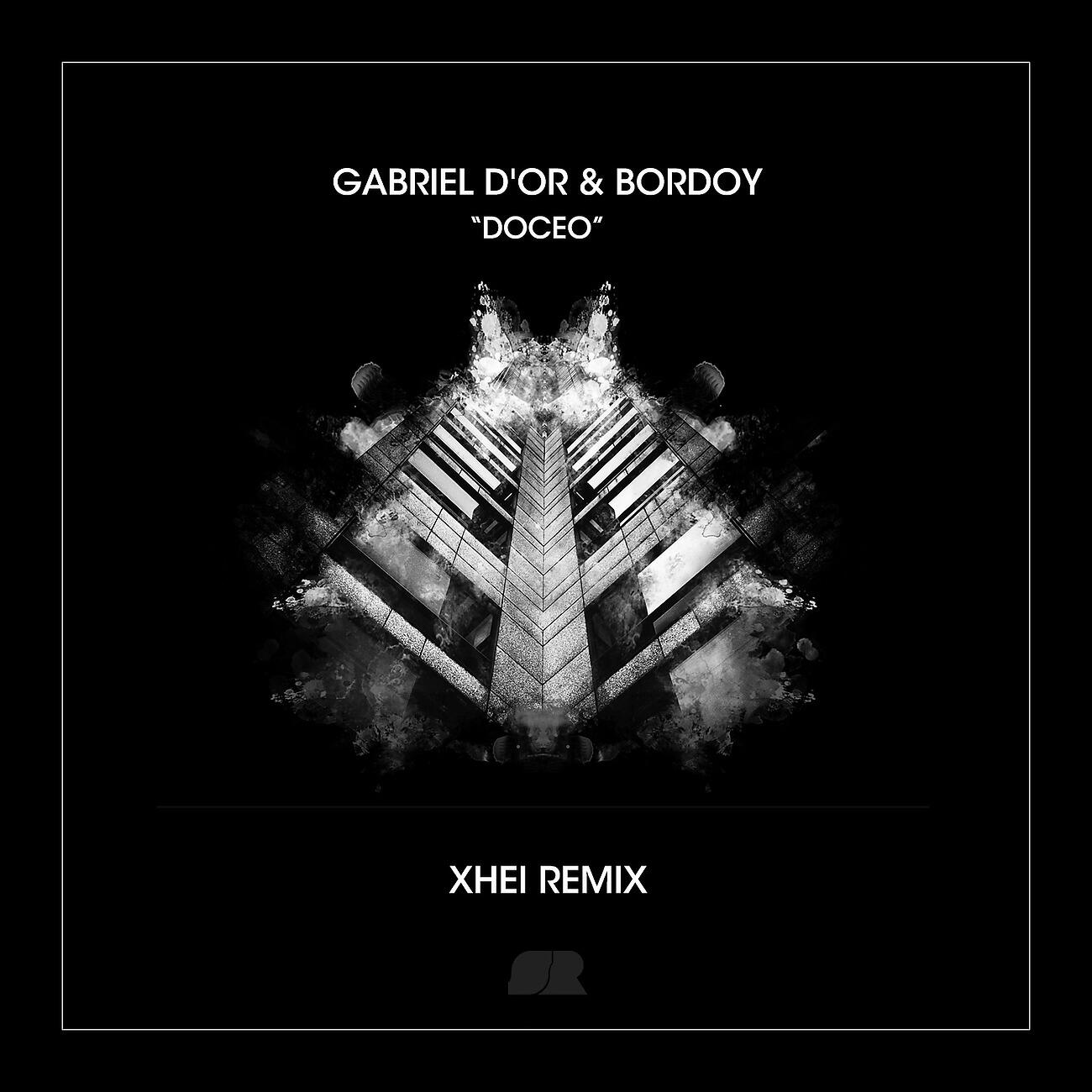 Gabriel D'Or - Doceo (XHEI Remix)