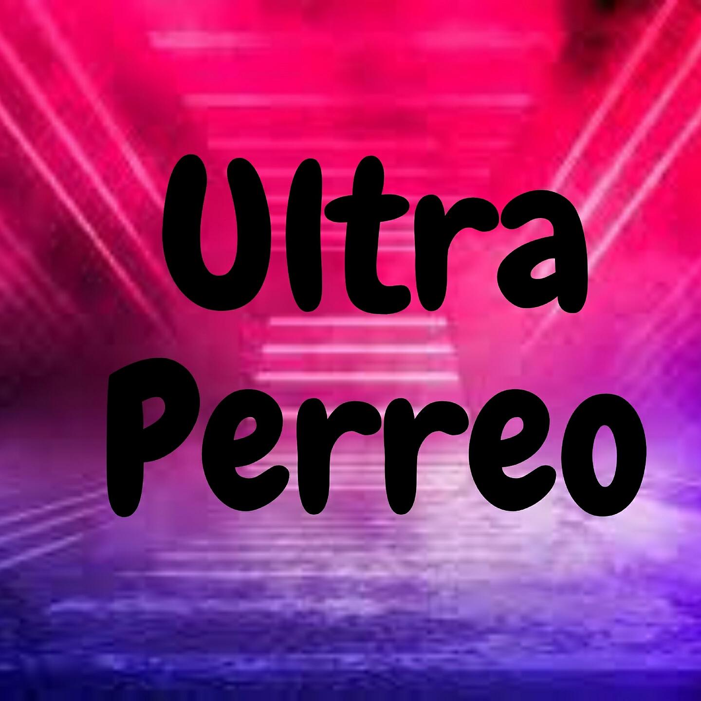 Dj Mix Perreo - Ultra Perreo
