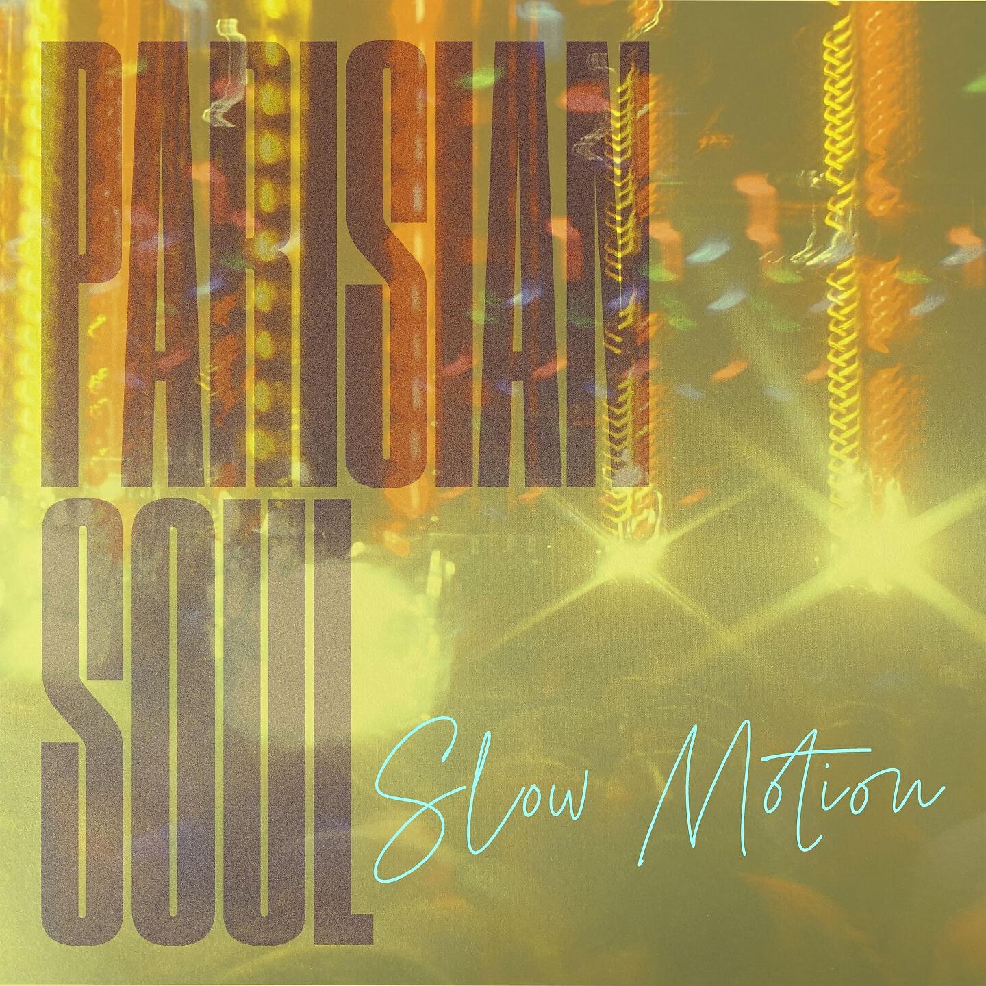 Parisian Soul - Slow Motion