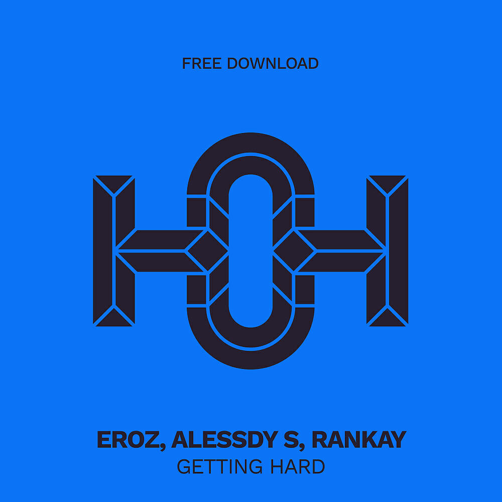 EROZ - Getting Hard (Original Mix)
