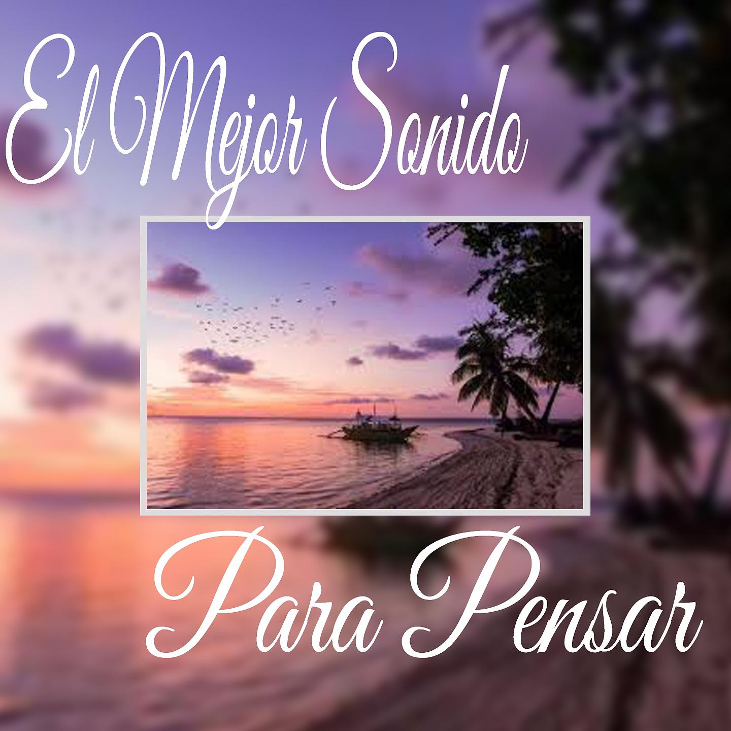 Sonido Para pensar - Música Tranquila