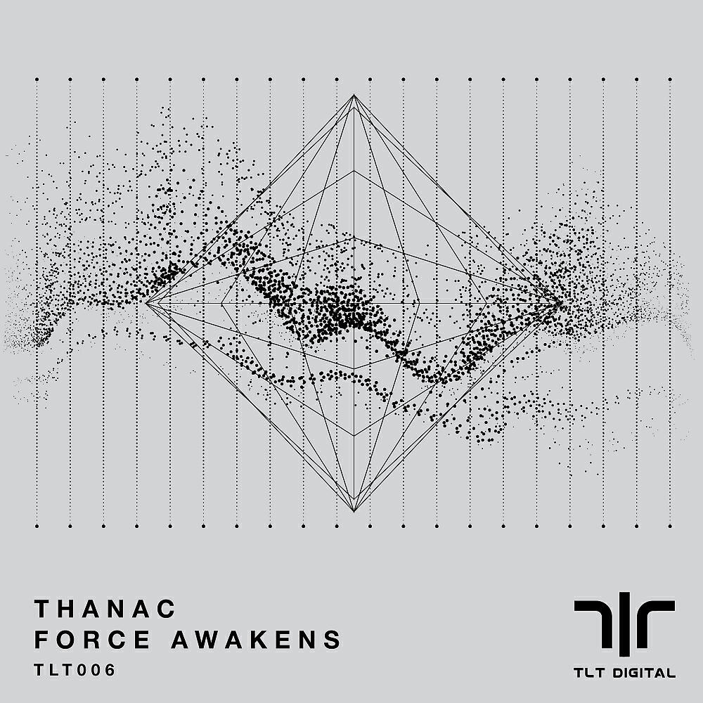 Thanac - Force Awakens (Original Mix)