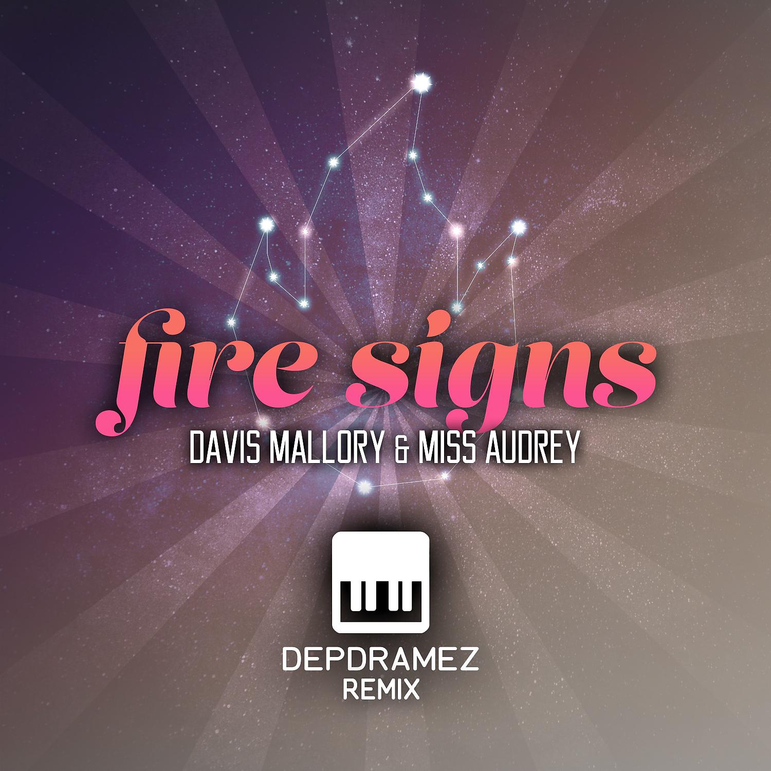 Постер альбома Fire Signs (Depdramez Remix)