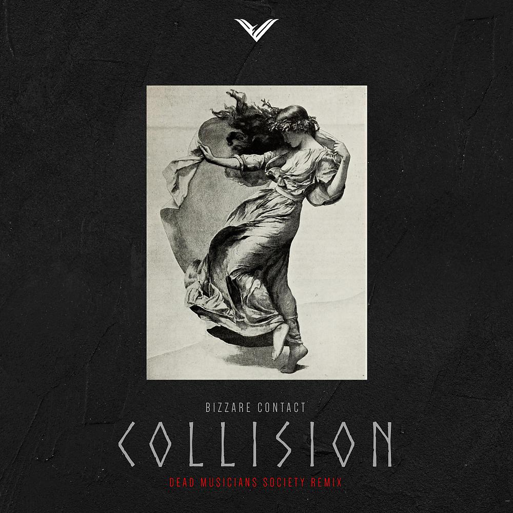 Постер альбома Collision ( Dead Musicians Society Remix )