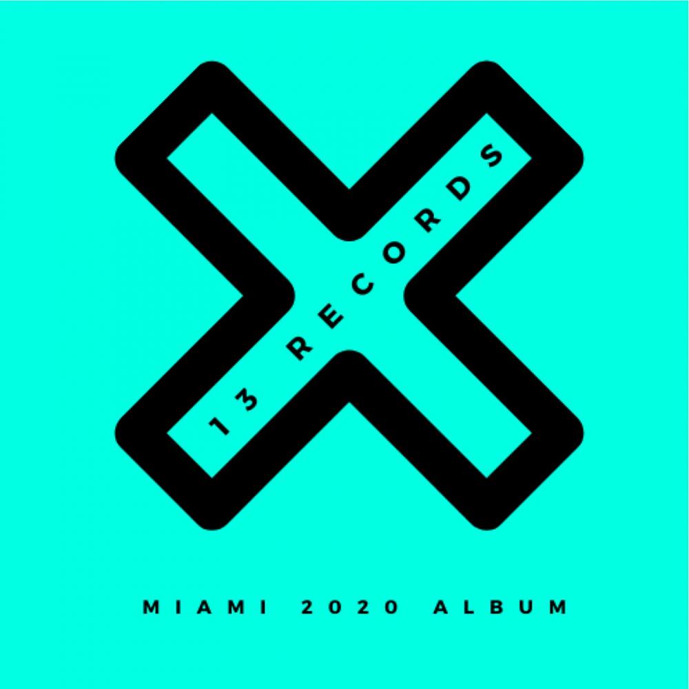 Постер альбома 13 Records Miami 2020 Album