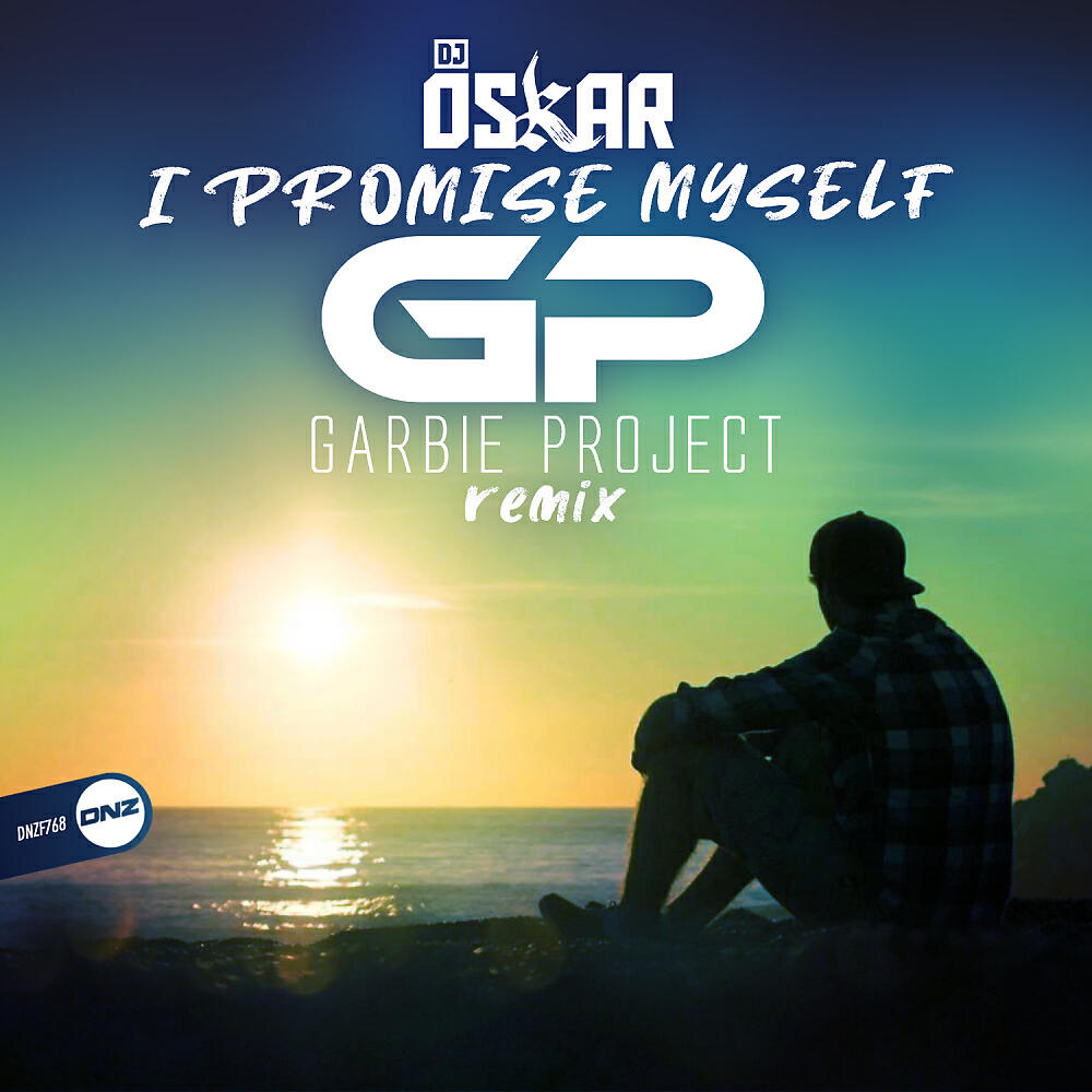 DJ Oskar - I Promise Myself (Garbie Project Remix)