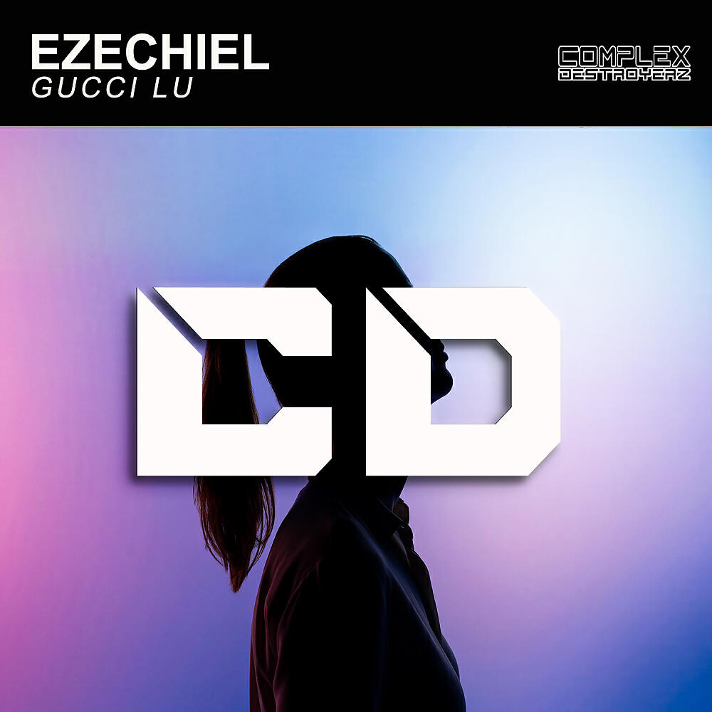 Ezechiel - Gucci Lu (Original Mix)