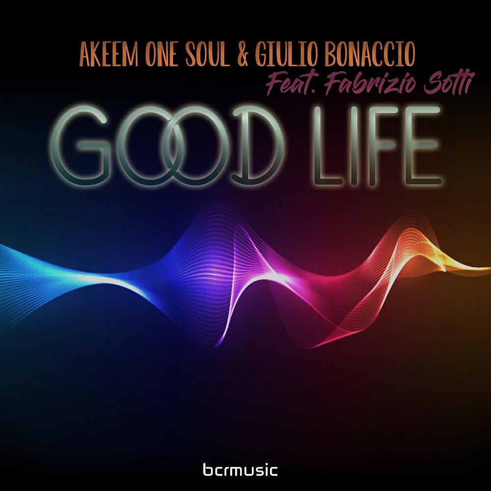 Akeem One Soul - Good Life (Giulio Bonaccio & Akeem One Soul Mix)