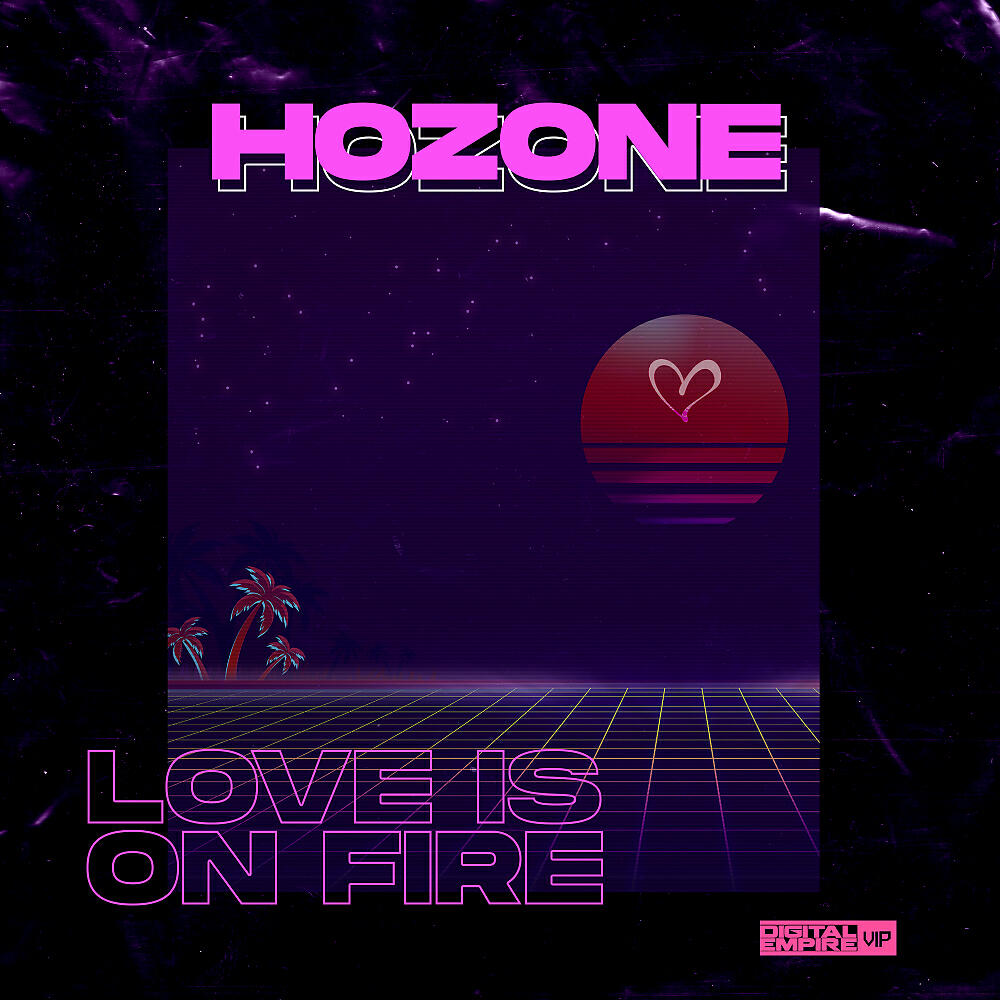 Hozone - Love Is On Fire (Original Mix)