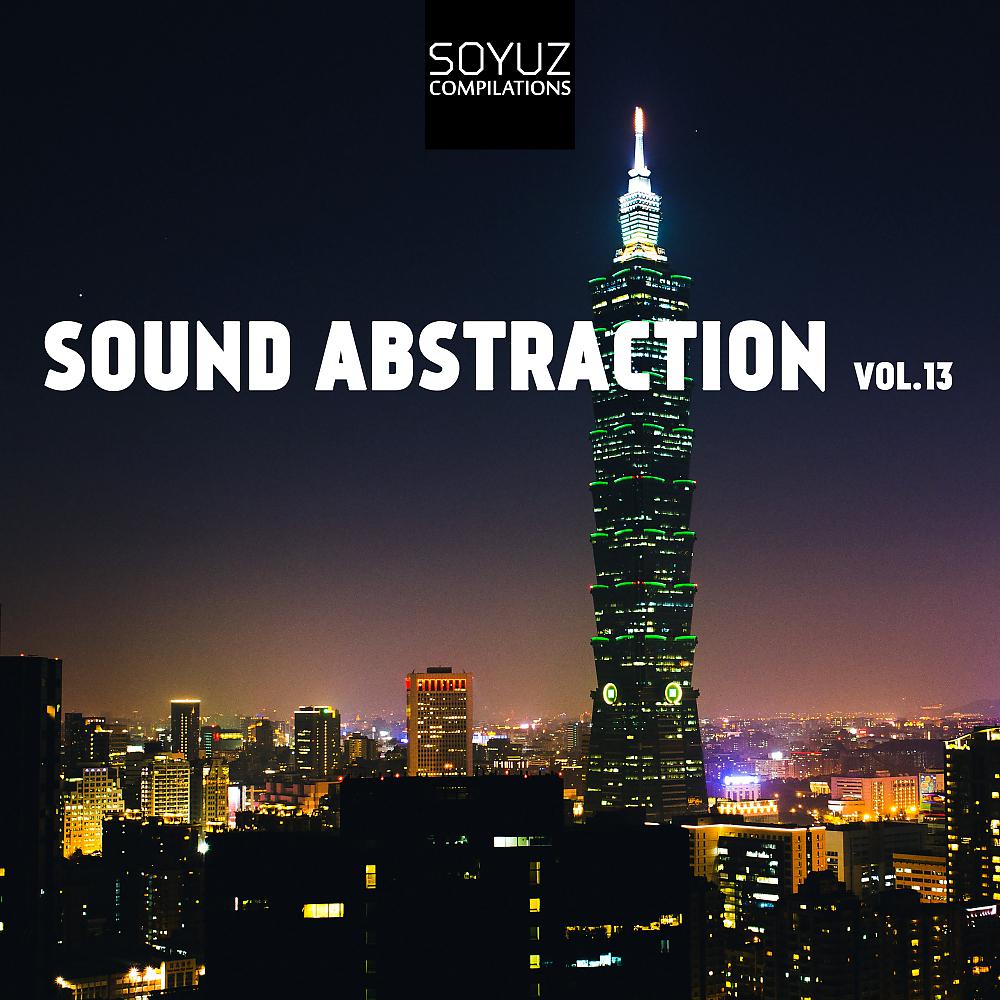 Постер альбома Sound Abstraction, Vol. 13
